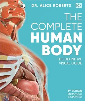Human Anatomy Coloring Book: An In-Depth Study of the Human Body by Dr. Alice Roberts 
