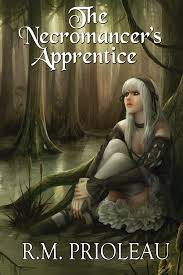 The Necromancers Apprentce by R. M. Prioleau